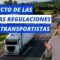 El Efecto de las Nuevas Regulaciones a los Transportistas