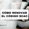 Cómo Renovar el Código SCAC