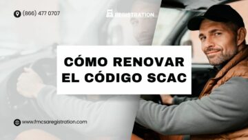 Cómo Renovar el Código SCAC