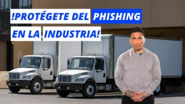 Alerta del FMCSA ¡Protégete del Phishing en la Industria del Transporte!